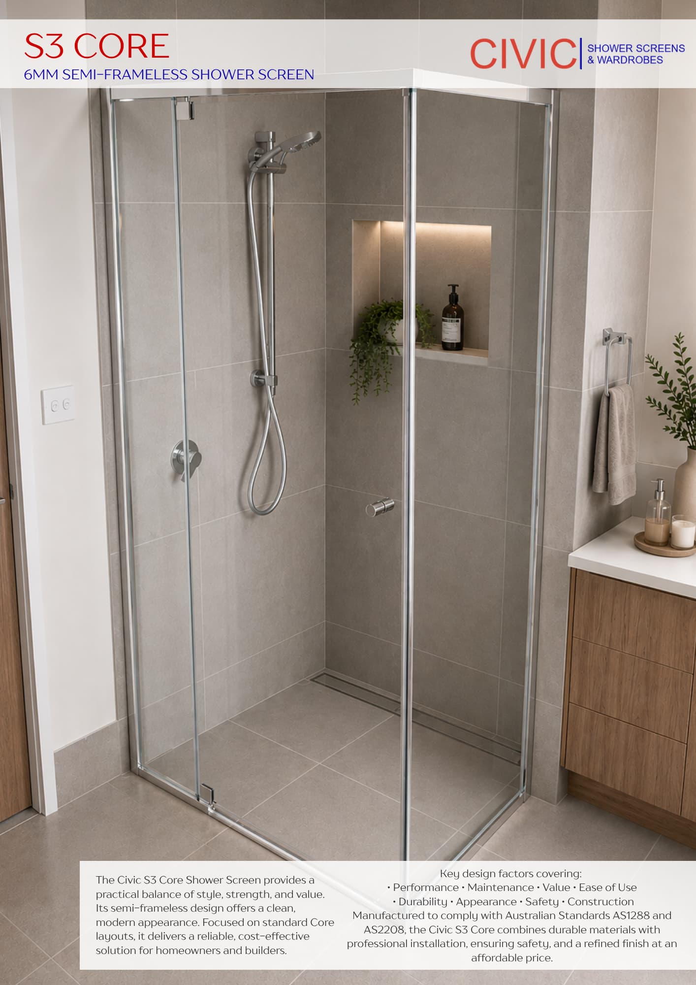 S3 CORE: 6MM SEMI-FRAMELESS SHOWER SCREENS